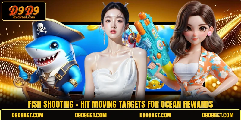 Fish Shooting - Hit Moving Targets For Ocean Rewards