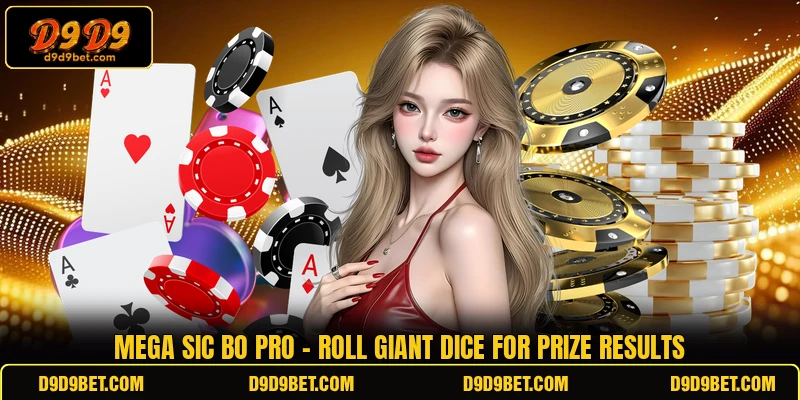 Mega Sic Bo Pro - Roll Giant Dice For Prize Results