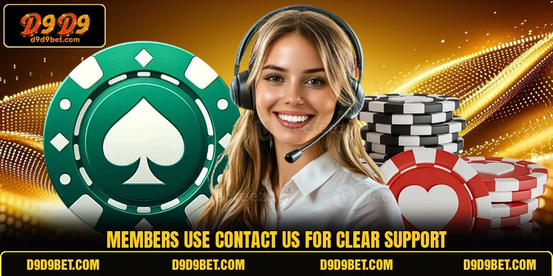 Members use contact us for clear support