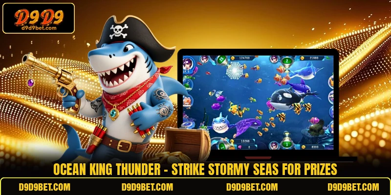 Ocean King Thunder - Strike Stormy Seas For Prizes