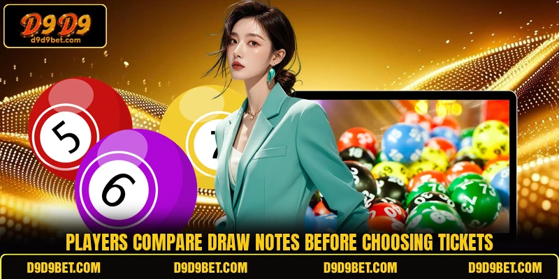 Players compare draw notes before choosing tickets Players compare draw notes before choosing tickets