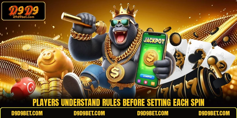 Players understand rules before setting each spin Players understand rules before setting each spin
