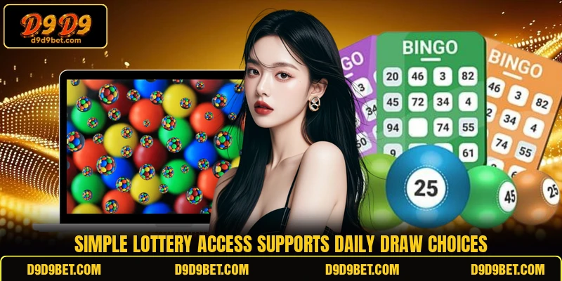 Simple lottery access supports daily draw choices Simple lottery access supports daily draw choices
